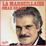 Download or print Omar Sharif La Marseillaise Sheet Music Printable PDF 3-page score for Pop / arranged Piano & Vocal SKU: 119767