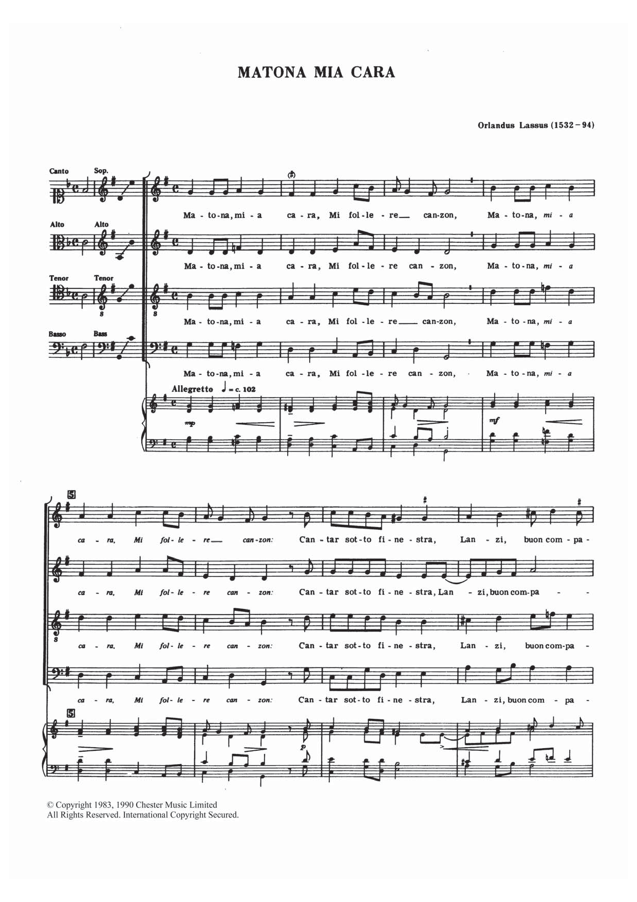 Learn to play Orlandus Lassus Matona Mia Cara sheet music for Choir in minutes. Price: 3.9900$ Orlandus Lassus Matona Mia Cara sheet music notes and chords arranged for Choir
