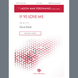 Download or print Oscar Osicki If Ye Love Me Sheet Music Printable PDF 15-page score for Concert / arranged SATB Choir SKU: 1544257