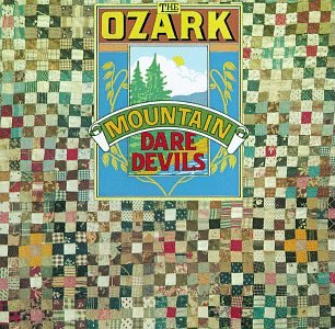 Ozark Mountain Daredevils If You Wanna Get To Heaven Profile Image