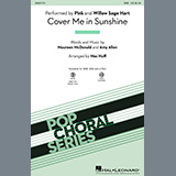 Download or print P!nk & Willow Sage Hart Cover Me In Sunshine (arr. Mac Huff) Sheet Music Printable PDF 10-page score for Pop / arranged 2-Part Choir SKU: 1061866