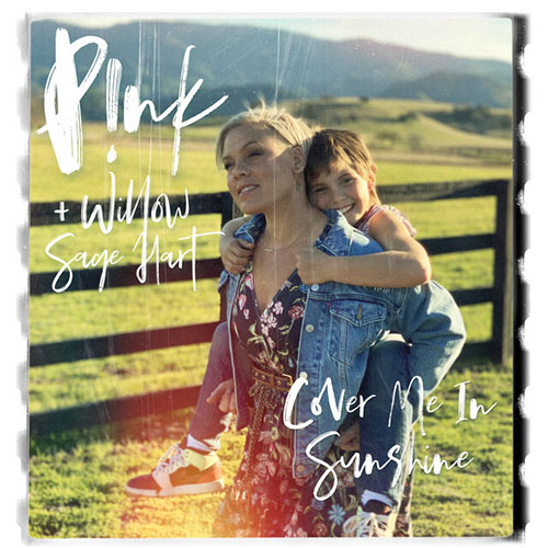 P!nk & Willow Sage Hart Cover Me In Sunshine Profile Image