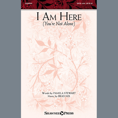 Pamela Stewart & Brad Nix I Am Here (You're Not Alone) Profile Image