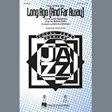 Download or print Jerome Kern Long Ago (And Far Away) (arr. Paris Rutherford) Sheet Music Printable PDF 15-page score for Concert / arranged SATB Choir SKU: 86837