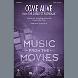 Download or print Pasek & Paul Come Alive (from The Greatest Showman) (Arr. Mark Brymer) Sheet Music Printable PDF 15-page score for Film/TV / arranged 3-Part Mixed Choir SKU: 403187