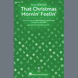 Download or print Pasek & Paul That Christmas Morning Feelin' (from Spirited) (arr. Mac Huff) Sheet Music Printable PDF 14-page score for Christmas / arranged 2-Part Choir SKU: 1331270