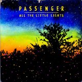 Download or print Passenger All The Little Lights Sheet Music Printable PDF 6-page score for Folk / arranged Piano, Vocal & Guitar Chords SKU: 116430