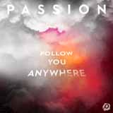 Download or print Passion Follow You Anywhere Sheet Music Printable PDF 6-page score for Christian / arranged Piano, Vocal & Guitar Chords (Right-Hand Melody) SKU: 408030