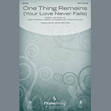 Download or print Passion One Thing Remains (Your Love Never Fails) (arr. Mark Brymer) Sheet Music Printable PDF 10-page score for Praise & Worship / arranged SATB Choir SKU: 635880