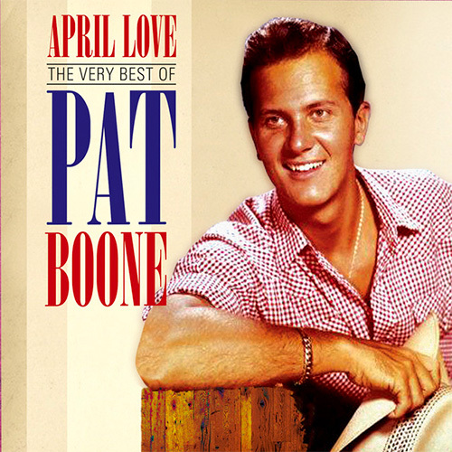 Pat Boone April Love Profile Image