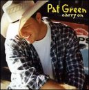 Pat Green Carry On Profile Image