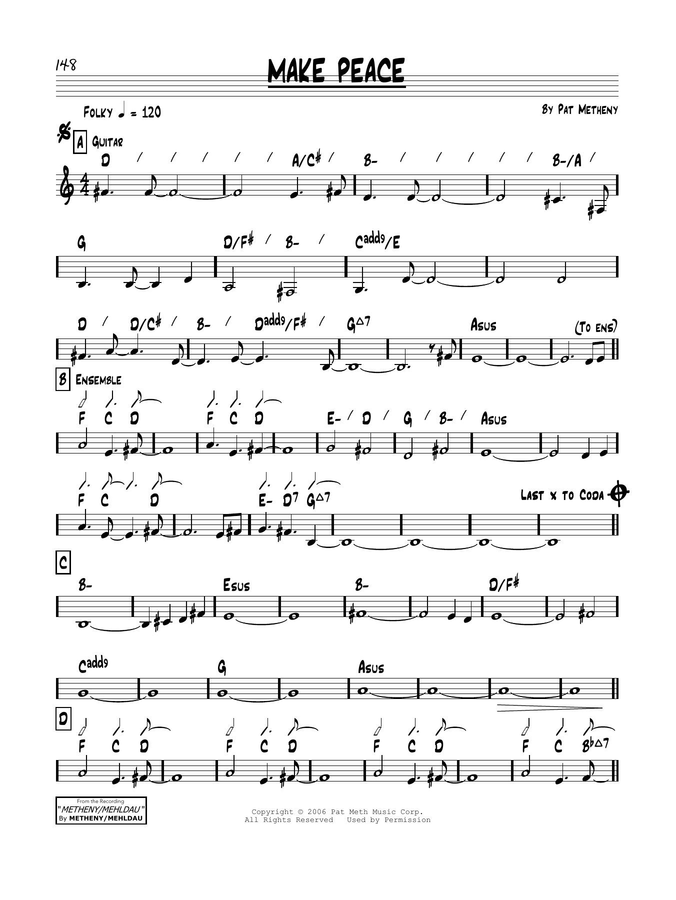 Learn to play Pat Metheny Make Peace sheet music for Real Book – Melody & Chords in minutes. Pat Metheny Make Peace sheet music notes and chords. Download Printable PDF.