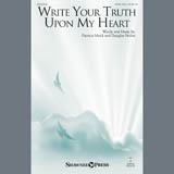 Download or print Patricia Mock & Douglas Nolan Write Your Truth Upon My Heart Sheet Music Printable PDF 2-page score for Sacred / arranged SATB Choir SKU: 407519