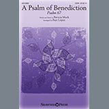 Download or print Patricia Mock A Psalm Of Benediction (Psalm 67) (arr. Faye Lopez) Sheet Music Printable PDF 4-page score for Sacred / arranged SATB Choir SKU: 430644