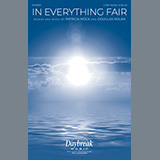Download or print Patricia Mock and Douglas Nolan In Everything Fair Sheet Music Printable PDF 11-page score for Concert / arranged 2-Part Choir SKU: 1240964