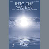 Download or print Patricia Mock and Patti Drennan Into The Waters Sheet Music Printable PDF 15-page score for Sacred / arranged SATB Choir SKU: 426968