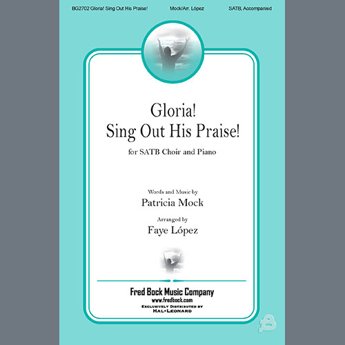 Patricia Mock Gloria! Sing Out His Praise! (arr. Faye López) Profile Image