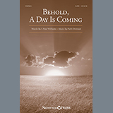 Download or print Patti Drennan Behold, A Day Is Coming Sheet Music Printable PDF 7-page score for Christian / arranged SATB Choir SKU: 154180