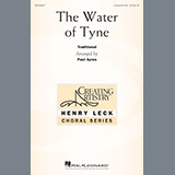Download or print Paul Ayres The Water Of Tyne Sheet Music Printable PDF 6-page score for Concert / arranged Unison Choir SKU: 198752