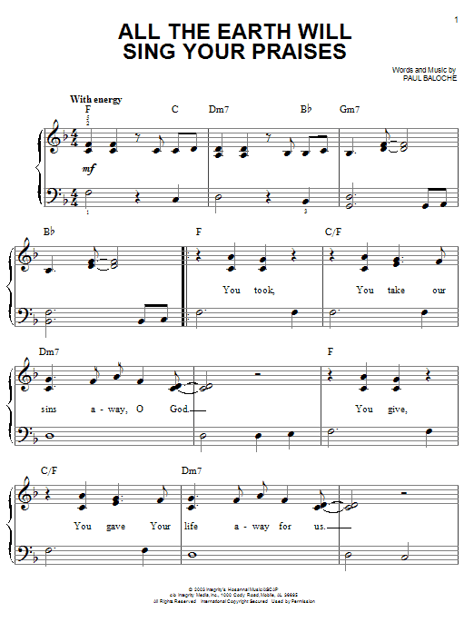 Paul Baloche All The Earth Will Sing Your Praises sheet music notes and chords arranged for Easy Piano