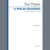 Download or print Paul Mealor A Welsh Blessing Sheet Music Printable PDF 4-page score for Sacred / arranged Choir SKU: 1469617