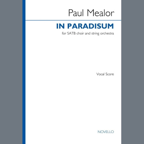 Paul Mealor In Paradisum Profile Image