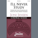 Download or print Paul David Thomas I'll Never Study Sheet Music Printable PDF 18-page score for Festival / arranged SSA Choir SKU: 872468