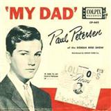 Download or print Paul Petersen My Dad Sheet Music Printable PDF 1-page score for Rock / arranged Lead Sheet / Fake Book SKU: 181717