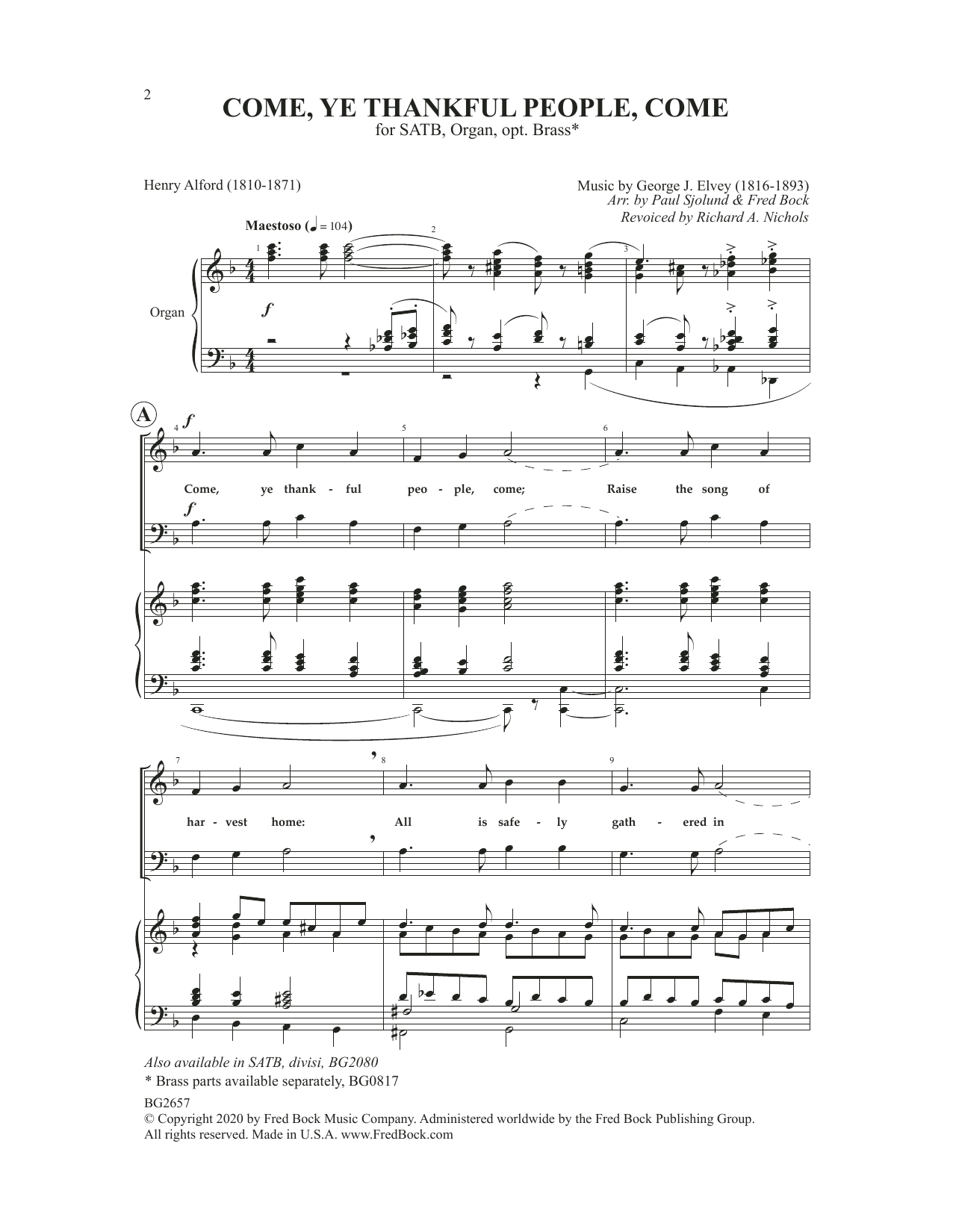 Learn to play Paul Sjolund, Fred Bock & Richard A. Nichols Come, Ye Thankful People, Come sheet music for SATB Choir in minutes. Price: 3.9900$ Paul Sjolund, Fred Bock & Richard A. Nichols Come, Ye Thankful People, Come sheet music notes and chords arranged for SATB Choir