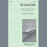 Download or print Penny Rodriguez All Good Gifts (Medley) Sheet Music Printable PDF 10-page score for Concert / arranged SATB Choir SKU: 97759