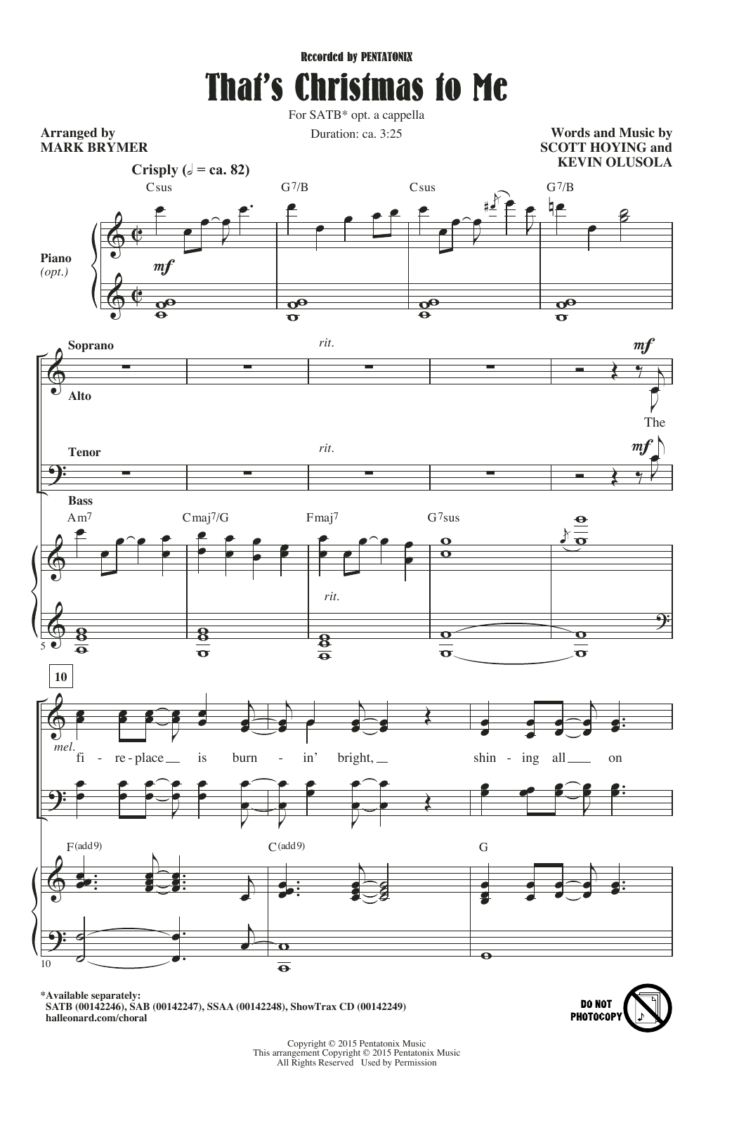 Learn to play Pentatonix That's Christmas To Me (arr. Mark Brymer) sheet music for SSAA Choir in minutes. Pentatonix That's Christmas To Me (arr. Mark Brymer) sheet music notes and chords. Download Printable PDF.