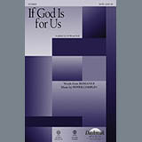 Download or print Pepper Choplin If God Is For Us Sheet Music Printable PDF 11-page score for Sacred / arranged SAB Choir SKU: 166714