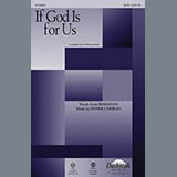 Download or print Pepper Choplin If God Is For Us Sheet Music Printable PDF 11-page score for Sacred / arranged SATB Choir SKU: 166706