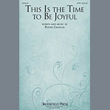 Download or print Pepper Choplin This Is The Time To Be Joyful Sheet Music Printable PDF 1-page score for Sacred / arranged SATB Choir SKU: 153592