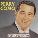 Perry Como All At Once You Love Her Profile Image