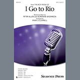 Download or print Ryan O'Connell I Go To Rio Sheet Music Printable PDF 11-page score for Pop / arranged SSA Choir SKU: 154357