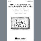 Download or print Moses Hogan I'm Gonna Sing 'Til The Spirit Moves In My Heart (arr. Peter Eklund) Sheet Music Printable PDF 6-page score for Sacred / arranged TTBB Choir SKU: 99652