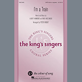 Download or print Peter Knight I'm A Train Sheet Music Printable PDF 15-page score for Concert / arranged SATB Choir SKU: 186173