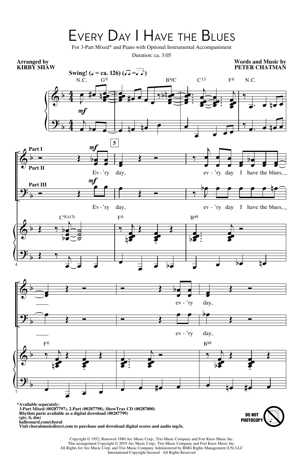 Learn to play Peter Chatman Every Day I Have The Blues (arr. Kirby Shaw) sheet music for 3-Part Mixed Choir in minutes. Price: 3.9900$ Peter Chatman Every Day I Have The Blues (arr. Kirby Shaw) sheet music notes and chords arranged for 3-Part Mixed Choir