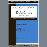 Download or print Petr Eben Dobru Noc (Good Night) Sheet Music Printable PDF 11-page score for Concert / arranged SATB Choir SKU: 459726