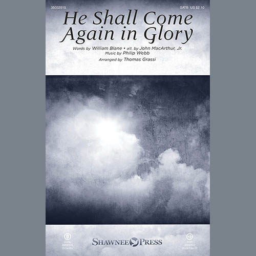 Philip Webb He Shall Come Again In Glory (arr. Thomas Grassi) Profile Image