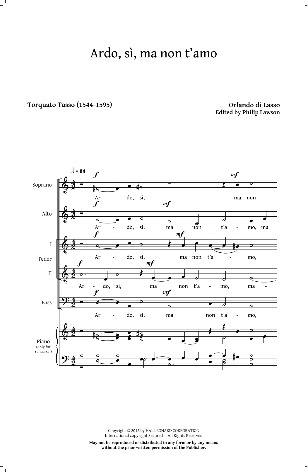 Learn to play Orlando di Lasso Ardo, Si, Ma Non T'Amo (arr. Philip Lawson) sheet music for SATB Choir in minutes. Price: 5.8900$ Orlando di Lasso Ardo, Si, Ma Non T'Amo (arr. Philip Lawson) sheet music notes and chords arranged for SATB Choir