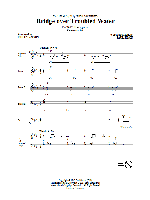 Learn to play Simon & Garfunkel Bridge Over Troubled Water (arr. Philip Lawson) sheet music for SATB Choir in minutes. Price: 3.9900$ Simon & Garfunkel Bridge Over Troubled Water (arr. Philip Lawson) sheet music notes and chords arranged for SATB Choir
