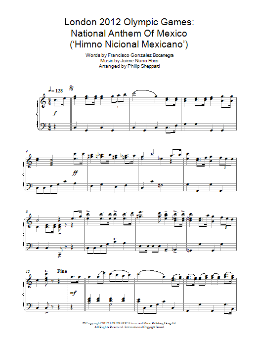 Learn to play Philip Sheppard London 2012 Olympic Games: National Anthem Of Mexico ('Himno Nicional Mexicano') sheet music for Piano Solo in minutes. Philip Sheppard London 2012 Olympic Games: National Anthem Of Mexico ('Himno Nicional Mexicano') sheet music notes and chords. Download Printable PDF.