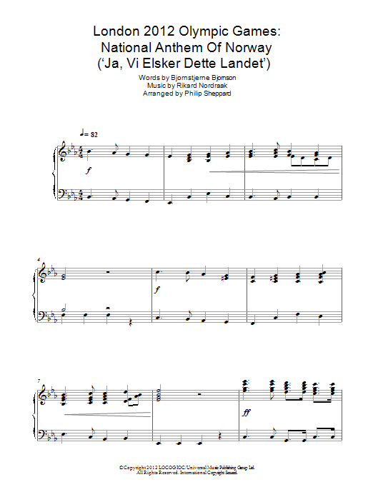 Learn to play Philip Sheppard London 2012 Olympic Games: National Anthem Of Norway ('Ja, Vi Elsker Dette Landet') sheet music for Piano Solo in minutes. Philip Sheppard London 2012 Olympic Games: National Anthem Of Norway ('Ja, Vi Elsker Dette Landet') sheet music notes and chords. Download Printable PDF.