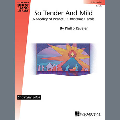 Phillip Keveren So Tender And Mild - A Christmas Medley Profile Image