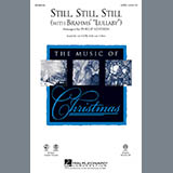 Download or print Johannes Brahms Still, Still, Still (with Brahm's Lullaby) (arr. Phillip Keveren) Sheet Music Printable PDF 7-page score for Concert / arranged SAB Choir SKU: 97497