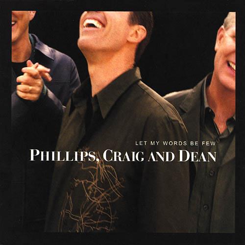 Phillips, Craig and Dean Download Printable PDF Score Easily Download Phillips, Craig and Dean Printable PDF piano music notes, guitar tabs for Lead Sheet / Fake Book. Transpose or transcribe this score in no time - Learn how to play song progression.