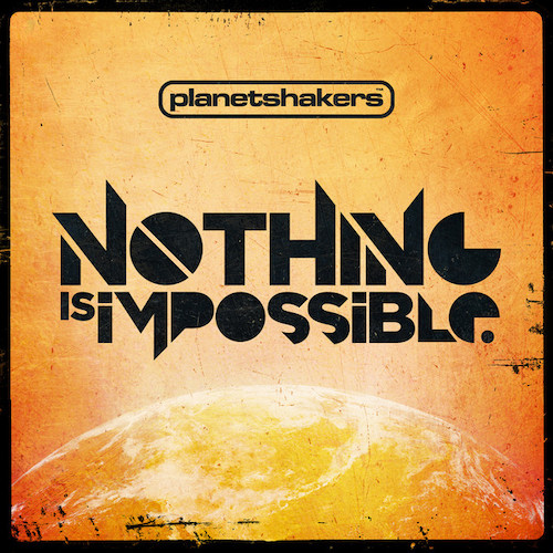 Planetshakers Nothing Is Impossible Profile Image