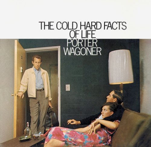 Porter Wagoner Cold Hard Facts Of Life Profile Image